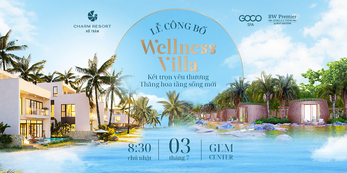 Sự Kiện Công Bố Wellness Villa - Phân Khu Bw Premier Collection By Best Western
